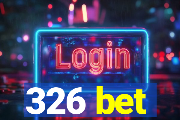 326 bet